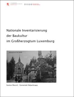 Download - Nationale Inventarisierung der Baukultur im Großherzogtum Luxemburg, Gemeinde Helperknapp