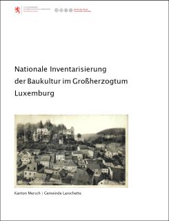 Download - Nationale Inventarisierung der Baukultur im Großherzogtum Luxemburg, Gemeinde Larochette